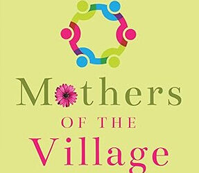 Mothers of the Village