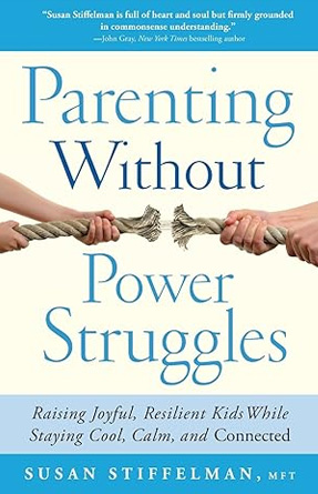 Parenting Without Power Struggles