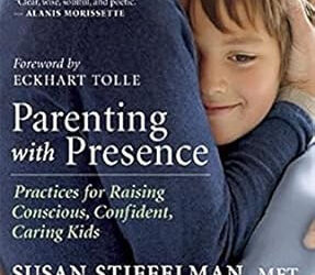 Parenting with Presence