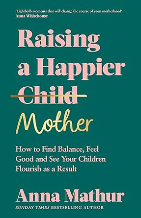 Raising a Happier Mother - Self-Care Books