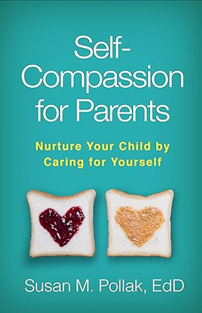 Self-Compassion for Parents