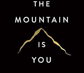 The Mountain Is You